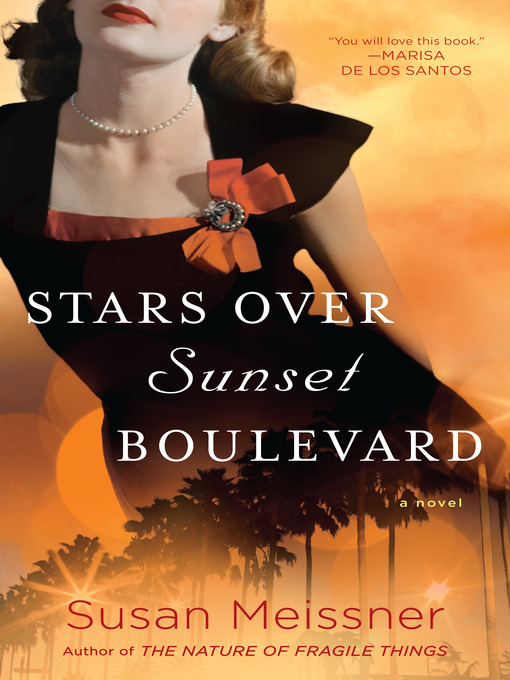Title details for Stars Over Sunset Boulevard by Susan Meissner - Available